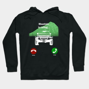 Mountain is calling with 4x4 car Hoodie